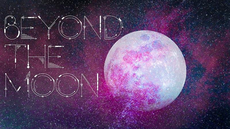 Beyonde the moon